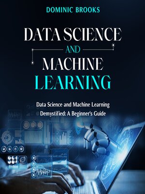 cover image of Data Science and Machine Learning